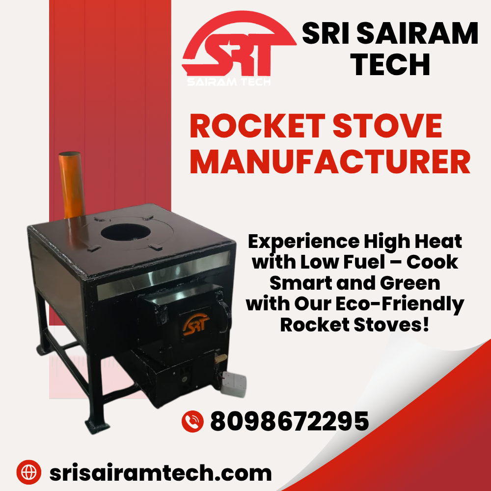 Smokeless Rocket Stove Manufacturer – Sri Sairam Tech